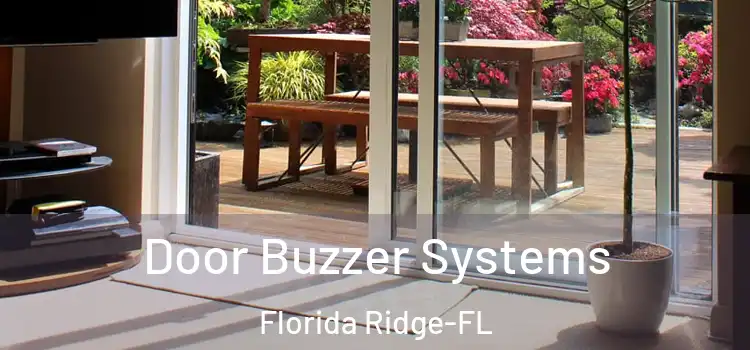 Door Buzzer Systems Florida Ridge-FL